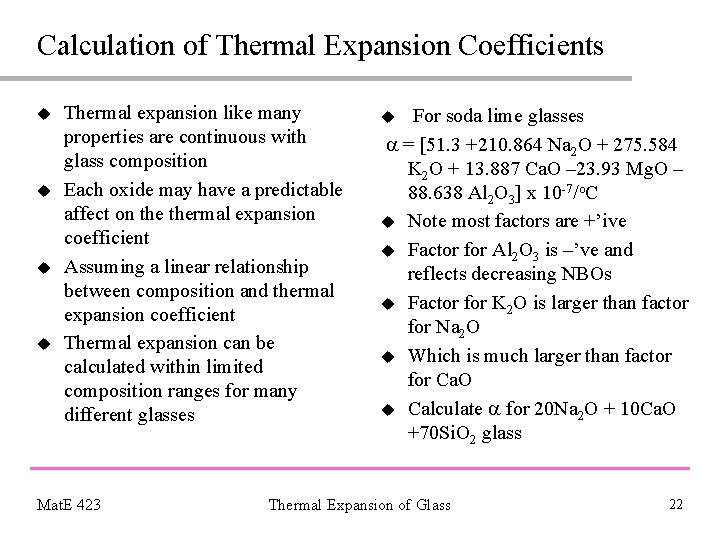 Calculation of Thermal Expansion Coefficients u u Thermal expansion like many properties are continuous