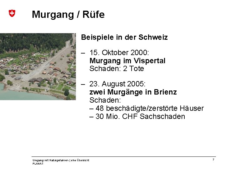 Murgang / Rüfe Beispiele in der Schweiz – 15. Oktober 2000: Murgang im Vispertal