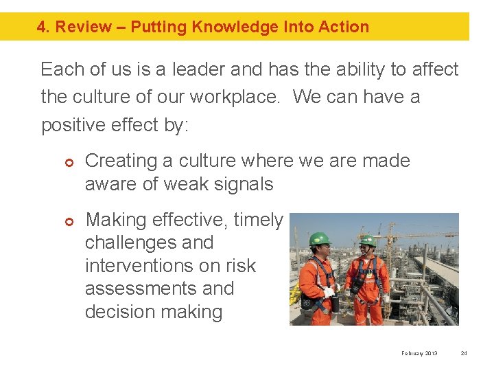 4. Review – Putting Knowledge Into Action Each of us is a leader and