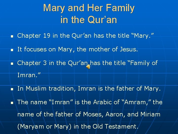 Mary and Her Family in the Qur’an n Chapter 19 in the Qur’an has