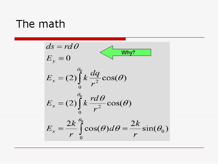 The math Why? The math Why?
