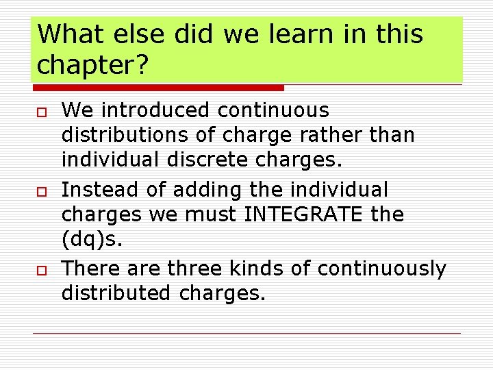 What else did we learn in this chapter? o o o We introduced continuous What else did we learn in this chapter? o o o We introduced continuous
