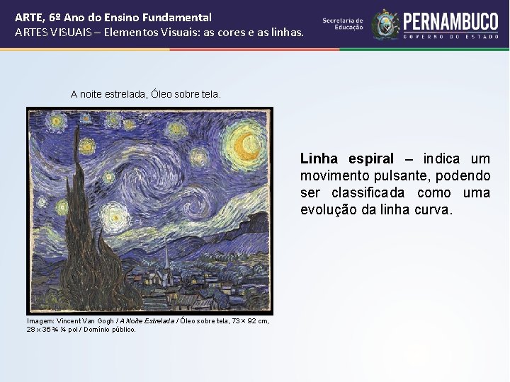 ARTE, 6º Ano do Ensino Fundamental ARTES VISUAIS – Elementos Visuais: as cores e