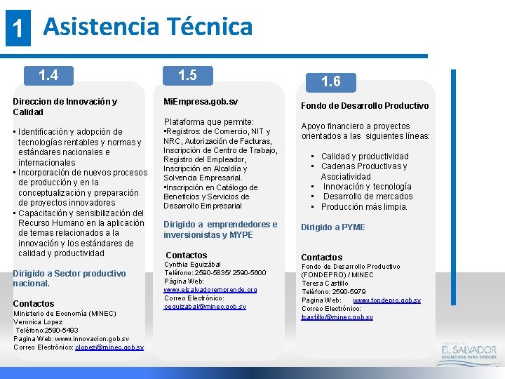 1 Asistencia Técnica 1. 4 Direccion de Innovación y Calidad • Identificación y adopción