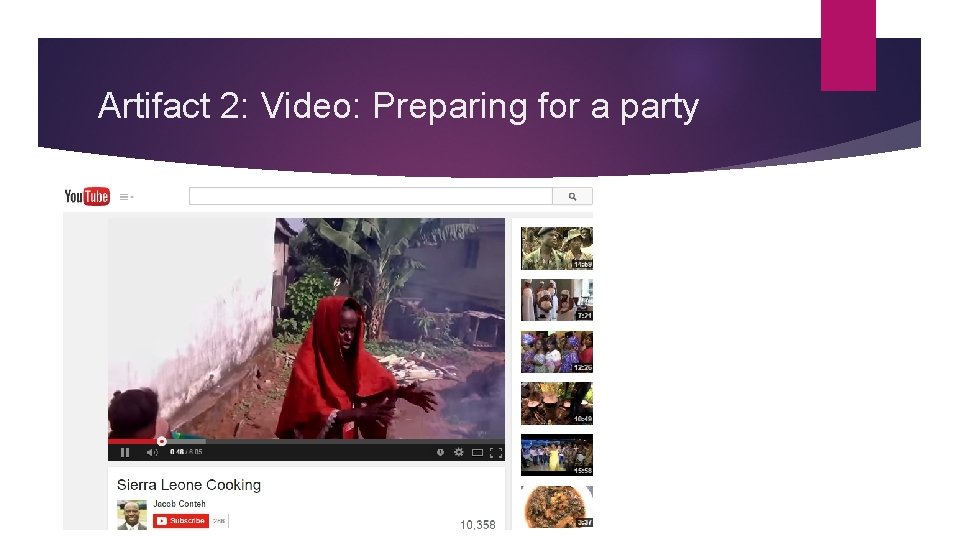 Artifact 2: Video: Preparing for a party Artifact 2: Video: Preparing for a party