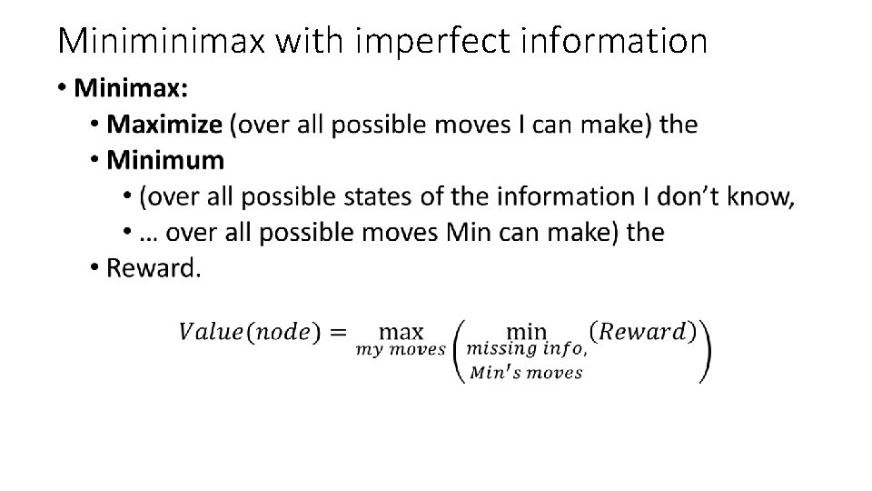 Minimax with imperfect information • 