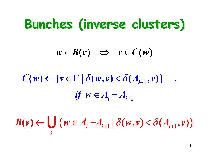 Bunches (inverse clusters) 14 