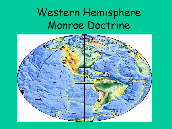 Western Hemisphere Monroe Doctrine 