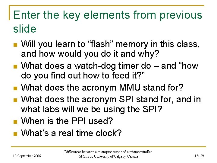 Enter the key elements from previous slide n n n Will you learn to
