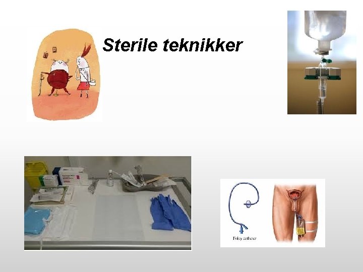 Sterile teknikker 