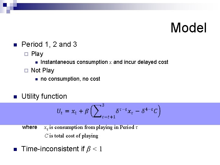 Model n Period 1, 2 and 3 ¨ Play n ¨ Not Play n