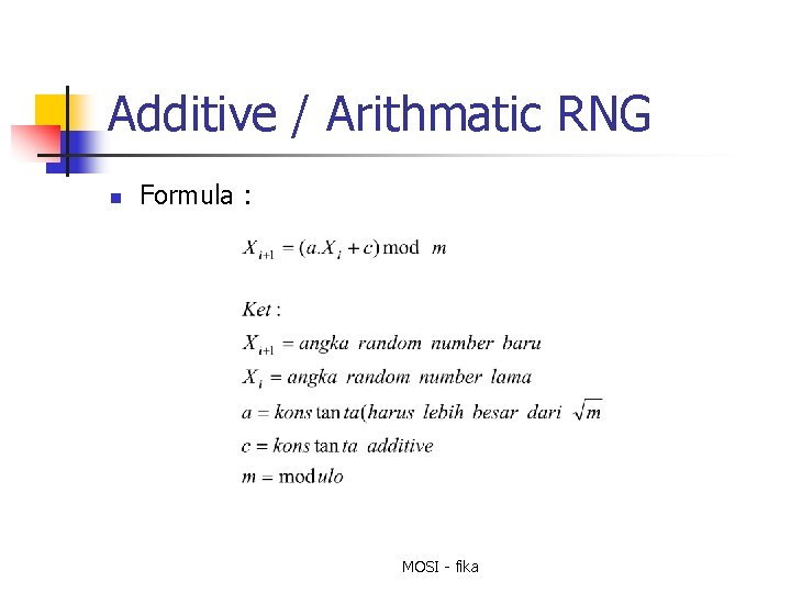 Additive / Arithmatic RNG n Formula : MOSI - fika 