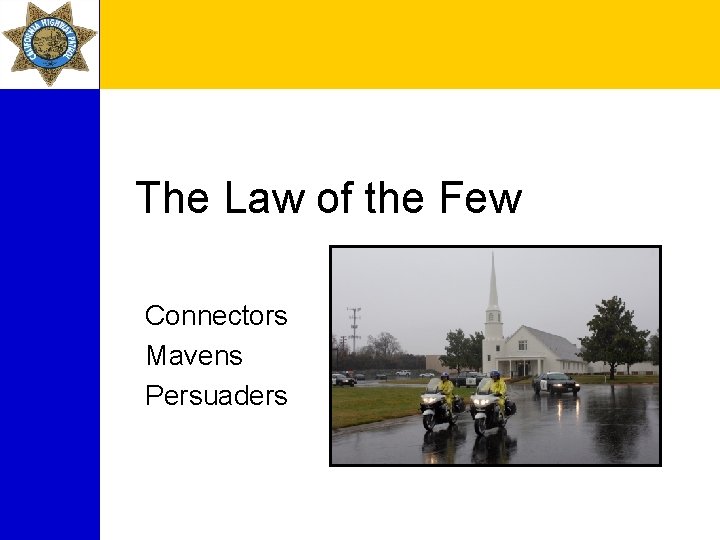 The Law of the Few Connectors Mavens Persuaders 