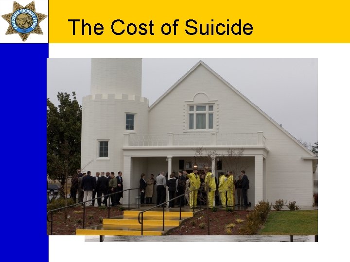 The Cost of Suicide Cut off from support Achievements minimized Private shame and guilt