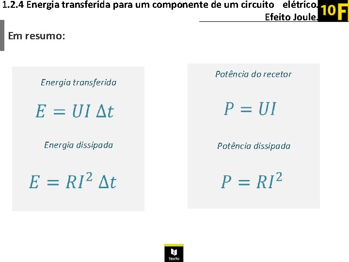 1. 2. 4 Energia transferida para um componente de um circuito elétrico. Efeito Joule.