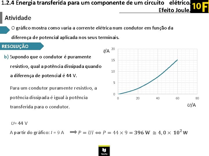 1. 2. 4 Energia transferida para um componente de um circuito elétrico. Efeito Joule.