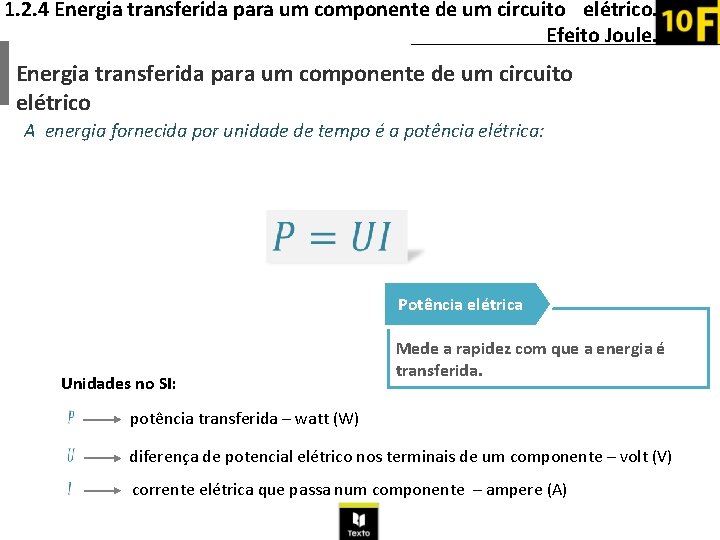 1. 2. 4 Energia transferida para um componente de um circuito elétrico. Efeito Joule.