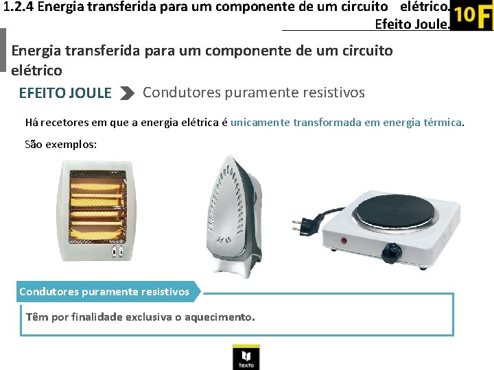 1. 2. 4 Energia transferida para um componente de um circuito elétrico. Efeito Joule.