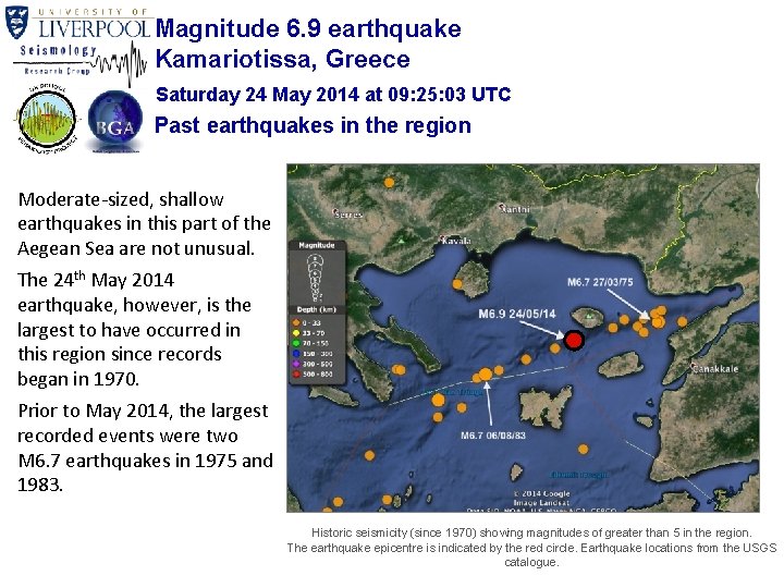 Magnitude 6. 9 earthquake Kamariotissa, Greece Saturday 24 May 2014 at 09: 25: 03