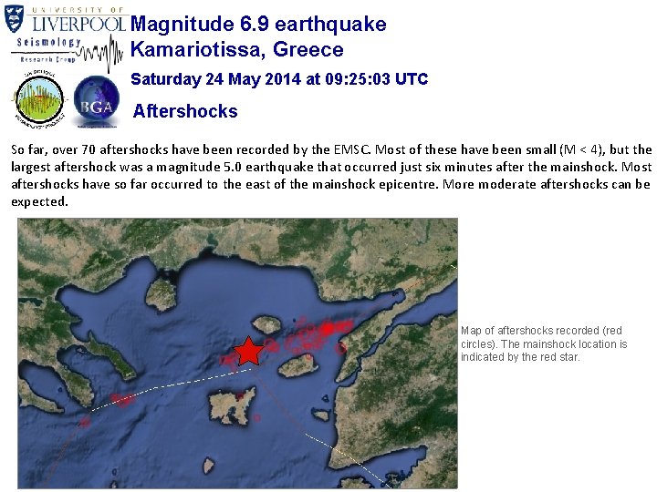 Magnitude 6. 9 earthquake Kamariotissa, Greece Saturday 24 May 2014 at 09: 25: 03