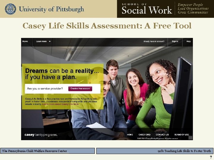 Casey Life Skills Assessment: A Free Tool The Pennsylvania Child Welfare Resource Center 928: