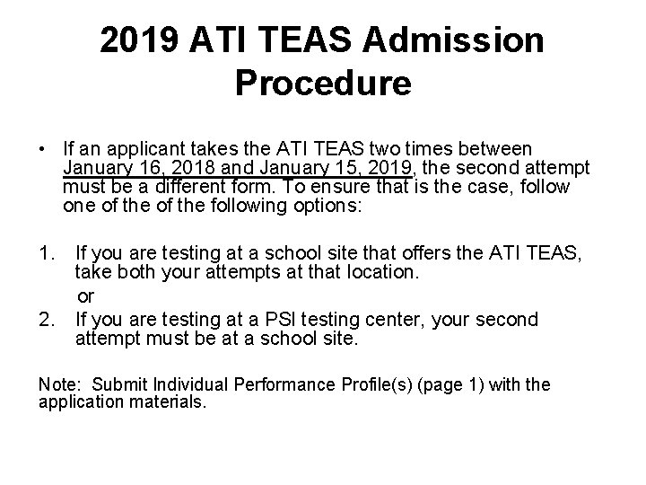 2019 ATI TEAS Admission Procedure • If an applicant takes the ATI TEAS two 2019 ATI TEAS Admission Procedure • If an applicant takes the ATI TEAS two