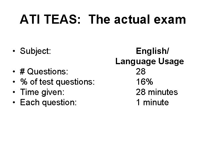 ATI TEAS: The actual exam • Subject: • • # Questions: % of test ATI TEAS: The actual exam • Subject: • • # Questions: % of test