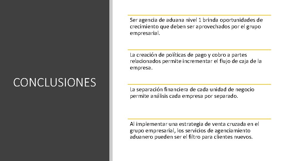 Ser agencia de aduana nivel 1 brinda oportunidades de crecimiento que deben ser aprovechados