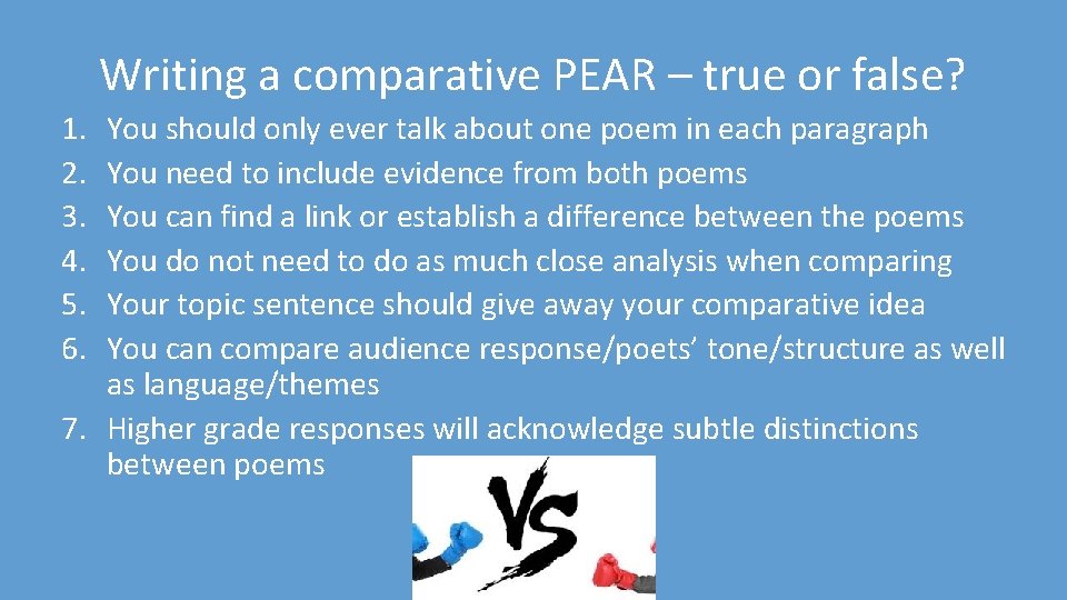 Writing a comparative PEAR – true or false? 1. 2. 3. 4. 5. 6.