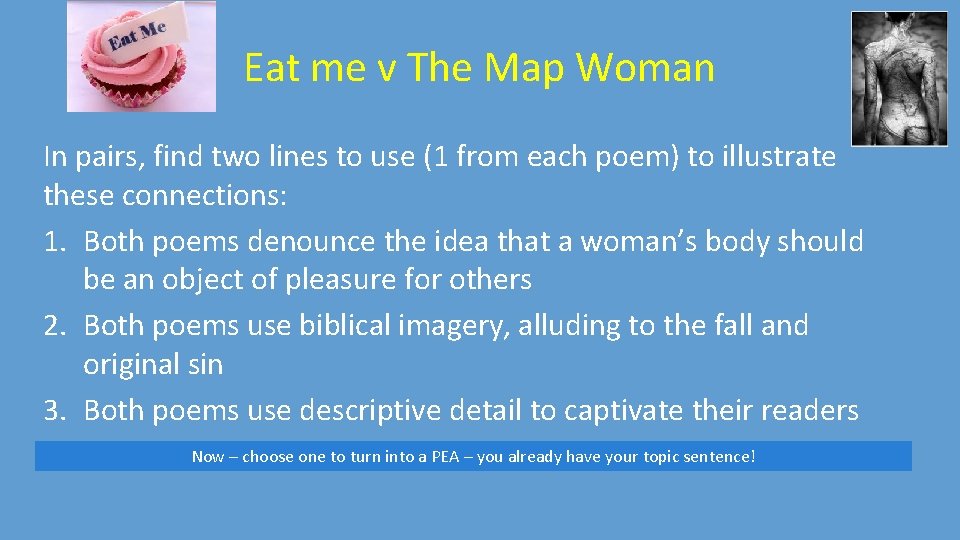 Eat me v The Map Woman In pairs, find two lines to use (1
