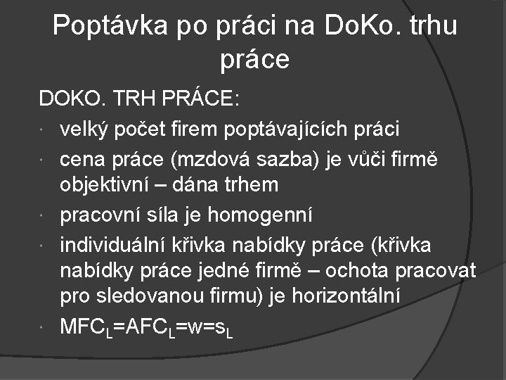 Poptávka po práci na Do. Ko. trhu práce DOKO. TRH PRÁCE: velký počet firem