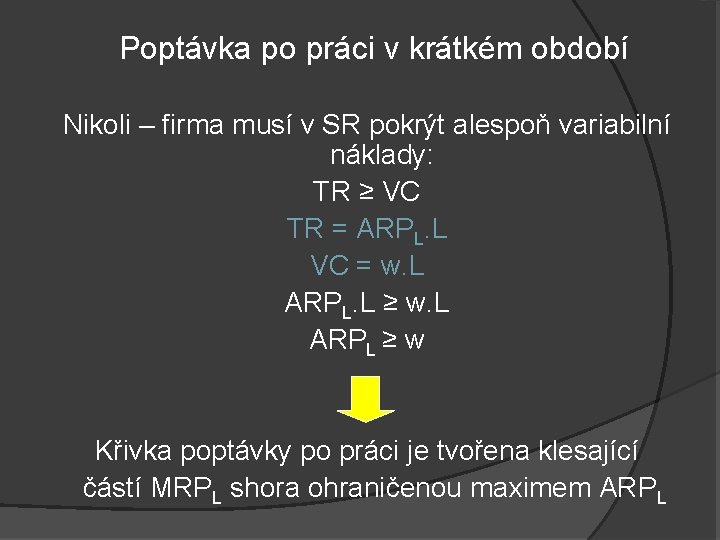 Poptávka po práci v krátkém období Nikoli – firma musí v SR pokrýt alespoň