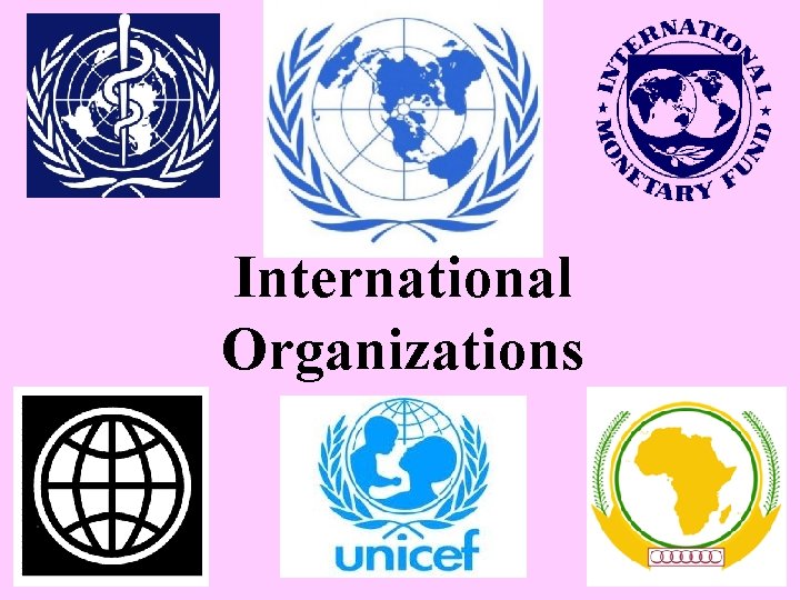 International Organizations 