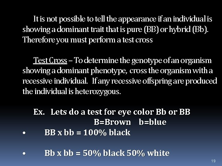 It is not possible to tell the appearance if an individual is showing a