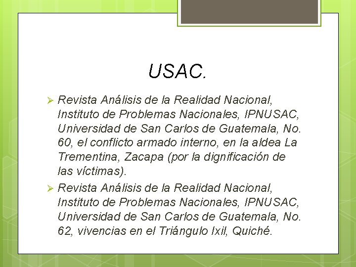 USAC. Revista Análisis de la Realidad Nacional, Instituto de Problemas Nacionales, IPNUSAC, Universidad de USAC. Revista Análisis de la Realidad Nacional, Instituto de Problemas Nacionales, IPNUSAC, Universidad de