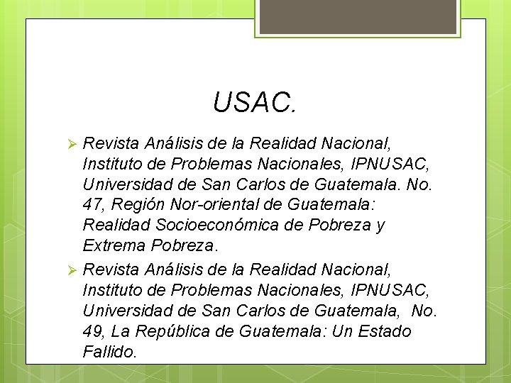 USAC. Revista Análisis de la Realidad Nacional, Instituto de Problemas Nacionales, IPNUSAC, Universidad de USAC. Revista Análisis de la Realidad Nacional, Instituto de Problemas Nacionales, IPNUSAC, Universidad de