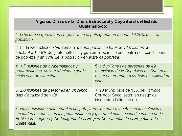 Algunas Cifras de la Crisis Estructural y Coyuntural del Estado Guatemalteco: 1. 60% de Algunas Cifras de la Crisis Estructural y Coyuntural del Estado Guatemalteco: 1. 60% de