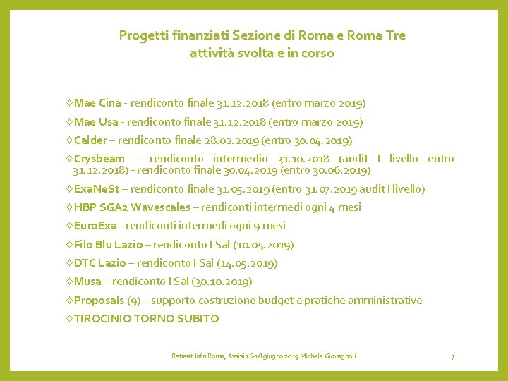 Progetti finanziati Sezione di Roma e Roma Tre attività svolta e in corso ²Mae