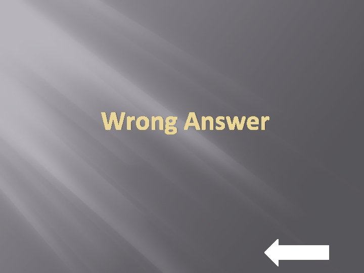 Wrong Answer 