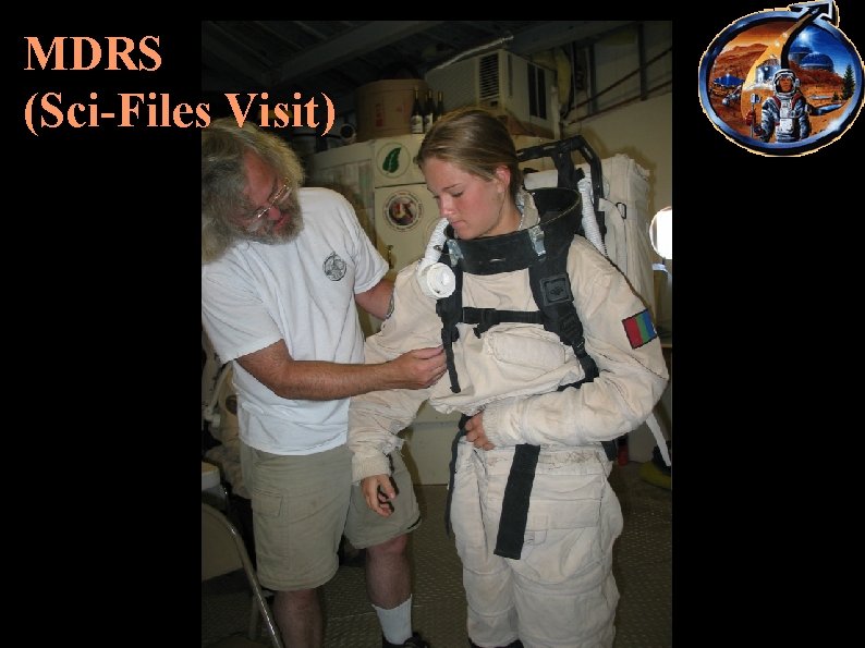 MDRS (Sci-Files Visit) 