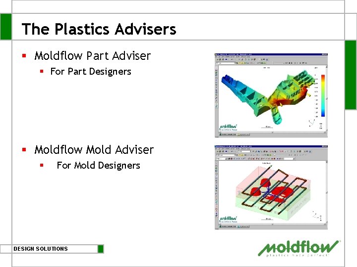 The Plastics Advisers § Moldflow Part Adviser § For Part Designers § Moldflow Mold