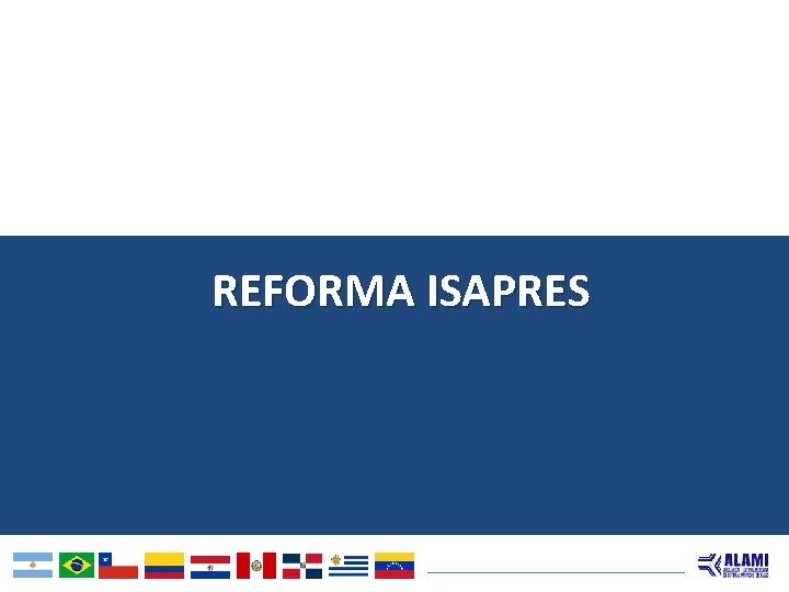 REFORMA ISAPRES 