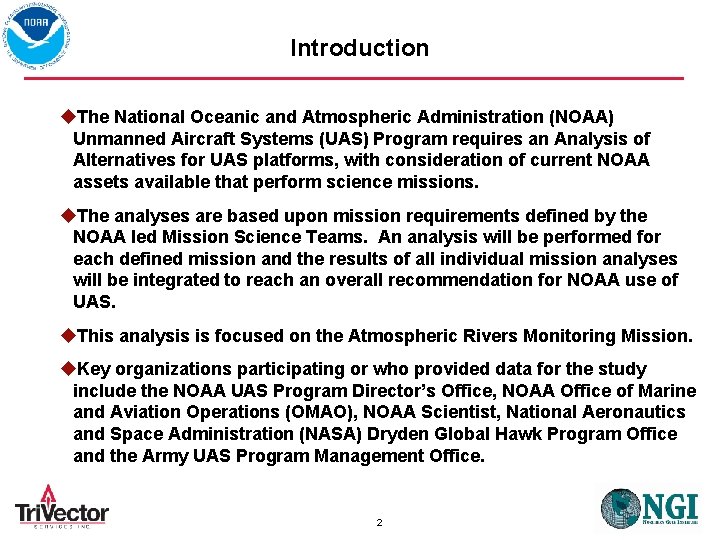 Introduction u. The National Oceanic and Atmospheric Administration (NOAA) Unmanned Aircraft Systems (UAS) Program