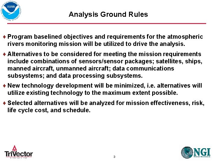 Analysis Ground Rules Program baselined objectives and requirements for the atmospheric rivers monitoring mission