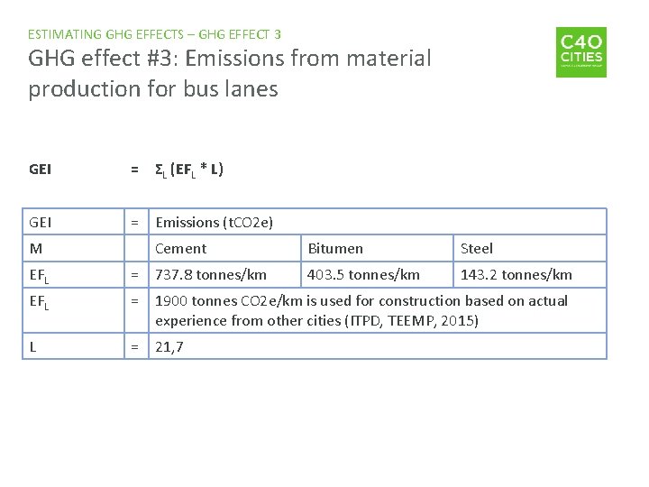 ESTIMATING GHG EFFECTS – GHG EFFECT 3 GHG effect #3: Emissions from material production