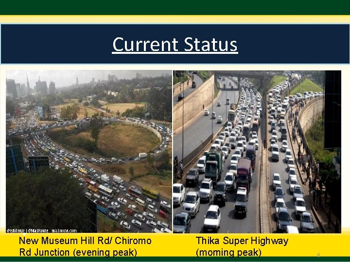 Current Status New Museum Hill Rd/ Chiromo Rd Junction (evening peak) Thika Super Highway