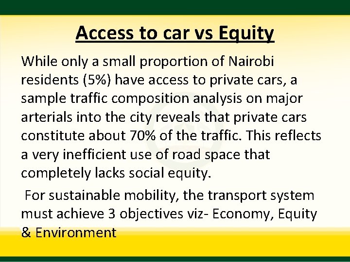 Access to car vs Equity While only a small proportion of Nairobi residents (5%)