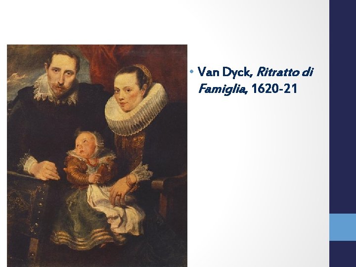 • Van Dyck, Ritratto di Famiglia, 1620 -21 