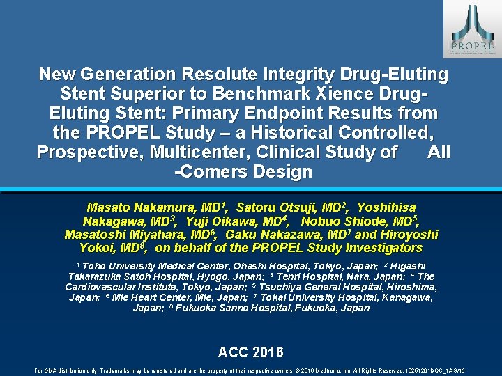 New Generation Resolute Integrity Drug-Eluting Stent Superior to Benchmark Xience Drug. Eluting Stent: Primary