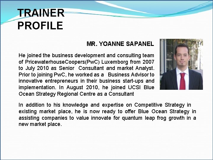 TRAINER Excel Model Builder PROFILE Modeling Tools MR. YOANNE SAPANEL Model chart analysis: Make